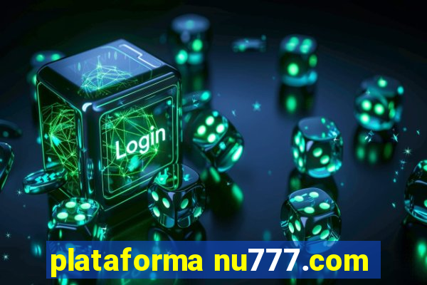 plataforma nu777.com